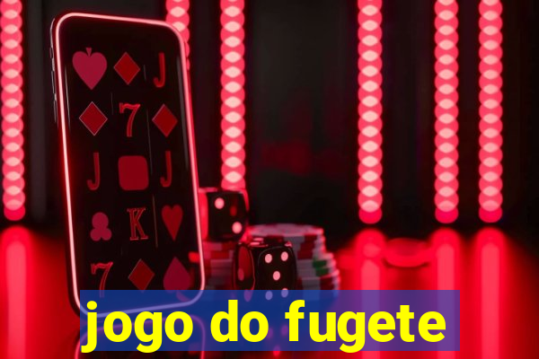 jogo do fugete